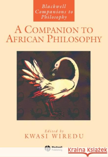 A Companion to African Philosophy Kwasi Wiredu 9780631207511