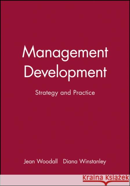Management Development : Strategy and Practice Diana Winstanley Jean Woodall 9780631208402 BLACKWELL PUBLISHERS