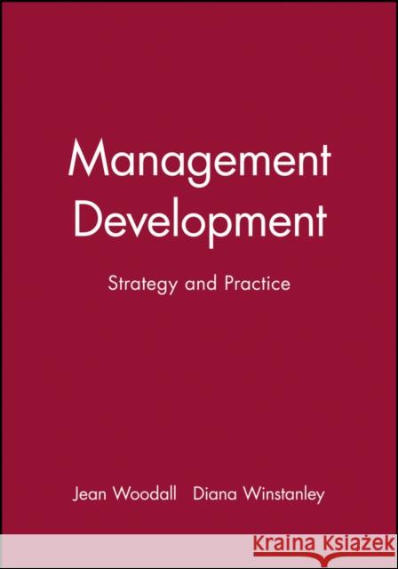 Management Development : Strategy and Practice Diana Winstanley Jean Woodall 9780631208402