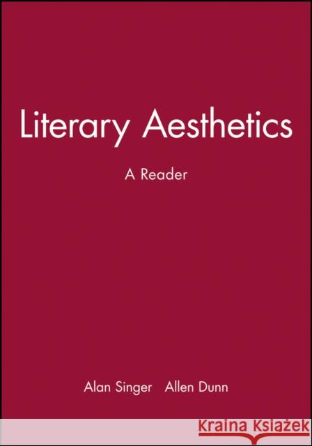 Literary Aesthetics Singer, Alan 9780631208686 Blackwell Publishers