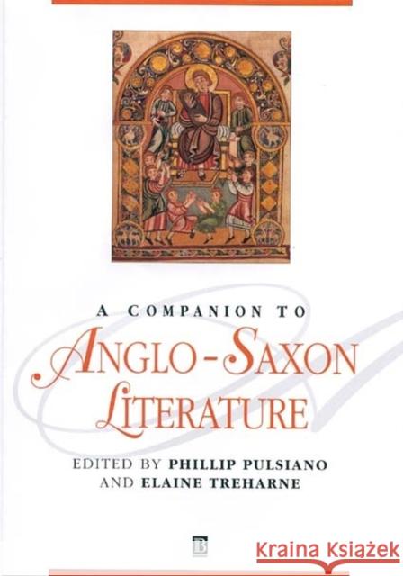 Companion Anglo-Saxon Literature Pulsiano, Phillip 9780631209041