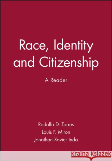 Race Identuty Citizenship Torres, Rodolfo D. 9780631210221