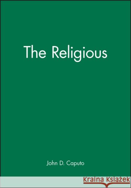 The Religious John D. Caputo 9780631211693