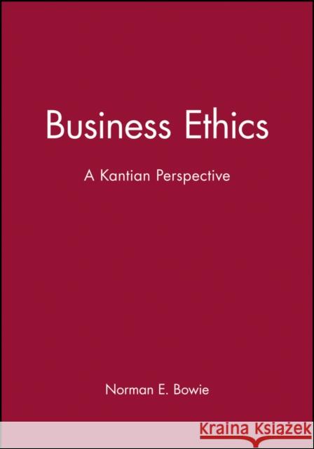 Business Ethics Bowie, Norman E. 9780631211730