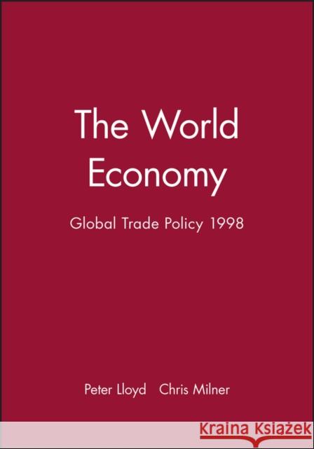 The World Economy: Global Trade Policy 1998 Milner, Chris 9780631211839