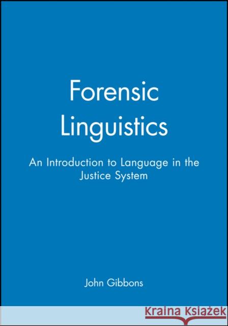 Forensic Linguistics Gibbons, John 9780631212461
