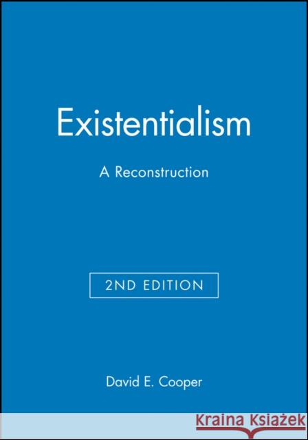 Existentialism 2e Cooper, David E. 9780631213222 BLACKWELL PUBLISHERS