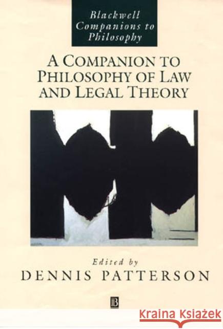 Companion to Philosophy Law and Legal Patterson, Dennis 9780631213291 Blackwell Publishers