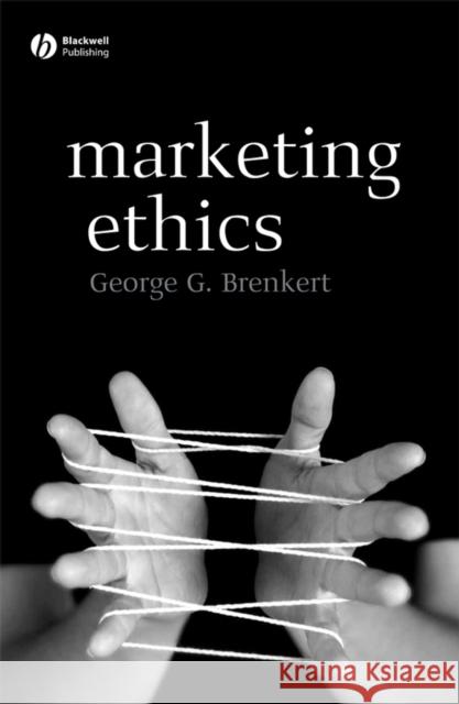 Marketing Ethics George G Brenkert 9780631214236