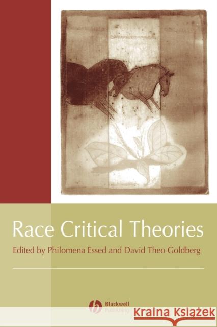 Race Critical Theories Essed, Philomena 9780631214380 Blackwell Publishers