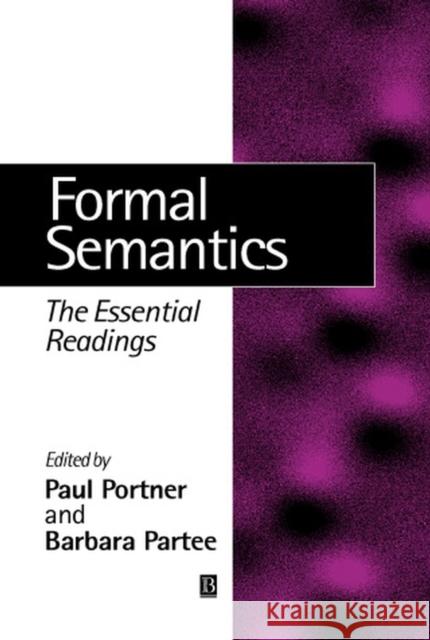 Formal Semantics Portner, Paul H. 9780631215424 Blackwell Publishers