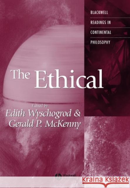 The Ethical Edith Wyschogrod Gerald McKenny 9780631215523 Blackwell Publishers