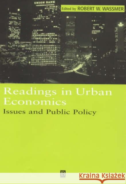 Readings in Urban Economics: Issues and Public Policy Wassmer, Robert W. 9780631215875