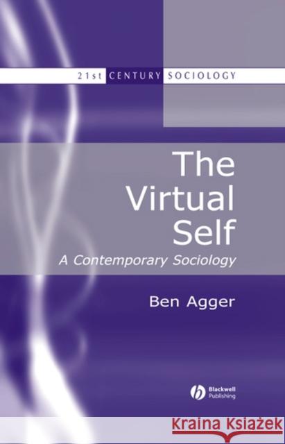 Virtual Self Agger, Ben 9780631216483 Blackwell Publishers