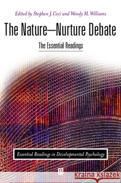 The Nature-Nurture Debate: The Essential Readings Ceci, Stephen J. 9780631217398 Blackwell Publishers