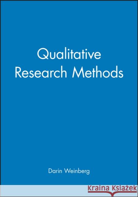 Qualitative Rsrch Methods Weinberg, Darin 9780631217619