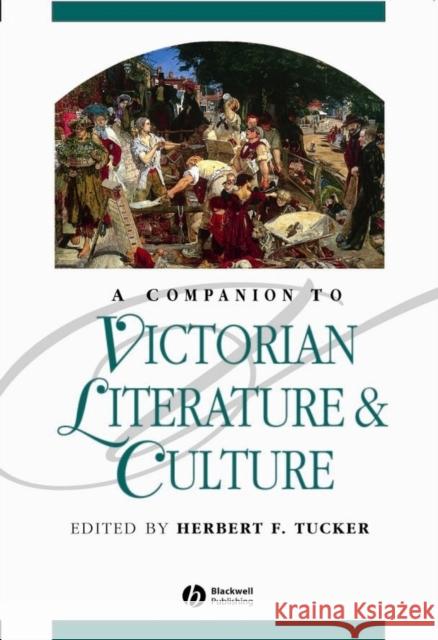 Companion to Victorian Literature Tucker, Herbert F. 9780631218760