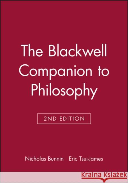 The Blackwell Companion to Philosophy Nicholas Bunnin 9780631219088