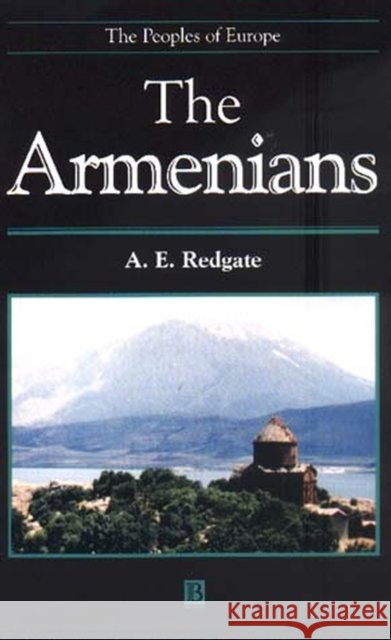 The Armenians Ms Anne Elizabeth Redgate (University Of Newcastle Upon Tyne 9780631220374