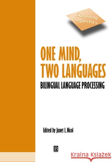 One Mind, Two Languages Nicol, Janet 9780631220985 Blackwell Publishers