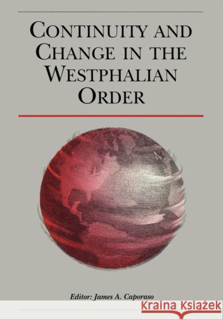Continuity Change Westphalian Order Caporaso, James 9780631221456 Blackwell Publishers