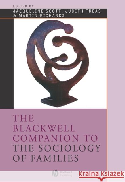 Companion to Sociology of Families Scott, Jacqueline 9780631221586
