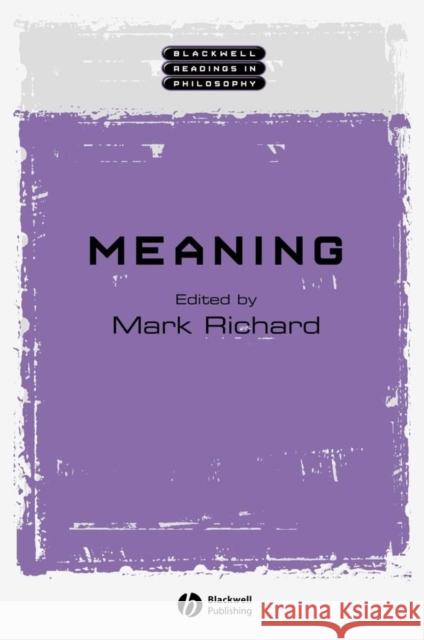 Meaning Mark Richard 9780631222224 Blackwell Publishers