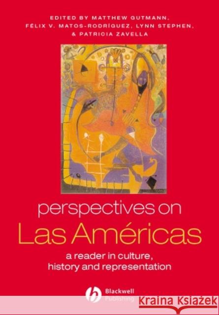 Perspectives on Las Américas: A Reader in Culture, History, and Representation Rodríguez, Félix V. 9780631222958 Blackwell Publishers