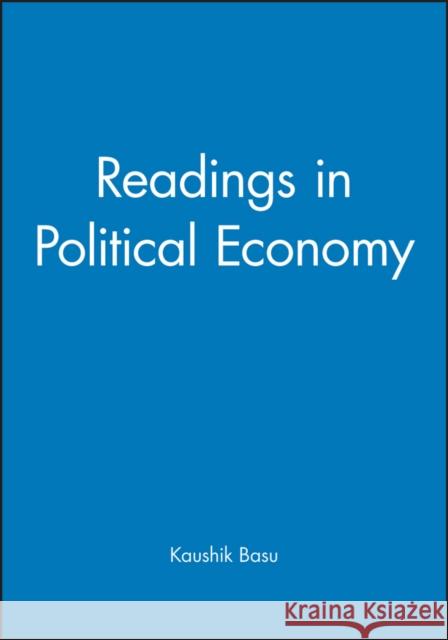 Readings in Political Economy Kaushik Basu 9780631223337