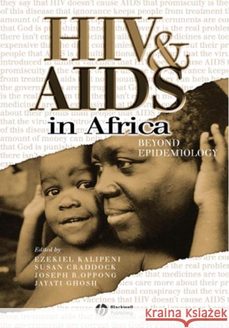 HIV and AIDS in Africa: Beyond Epidemiology Kalipeni, Ezekiel 9780631223573 Blackwell Publishers