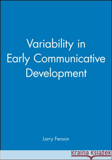 Variability Communicative Development Fenson, Larry 9780631224471 Blackwell Publishers