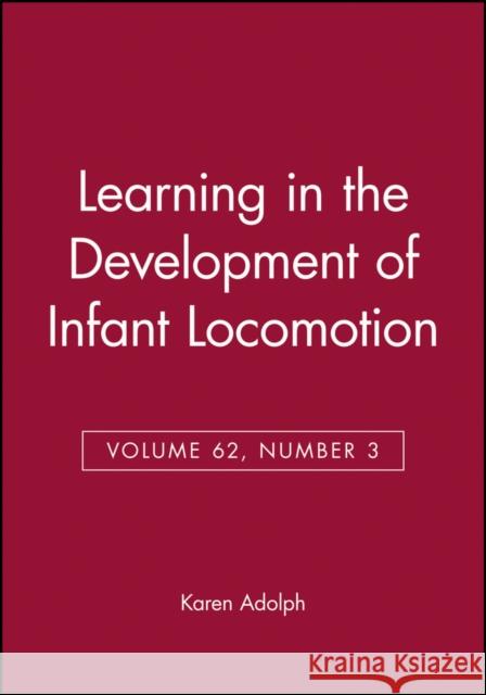 Learning in the Development of Infant Locomotion Karen E. Adolph 9780631224563