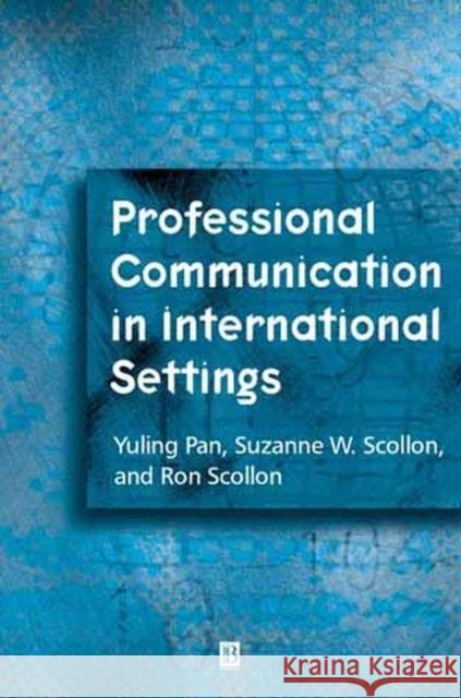 Professional Communication Pan, Yuling 9780631225096 Blackwell Publishers