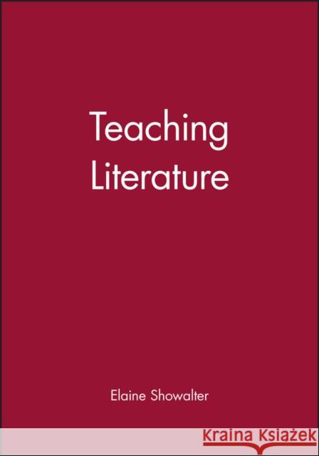 Teaching Literature Elaine Showalter 9780631226246