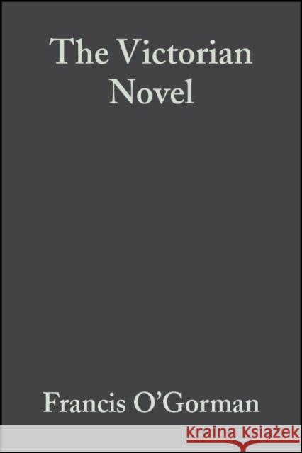 The Victorian Novel Francis O'Gorman 9780631227038