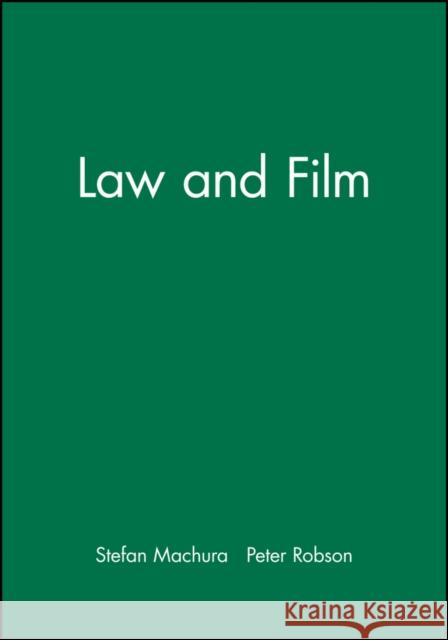 Law and Film Steffan Machura Machura                                  Stefan Machura 9780631228165