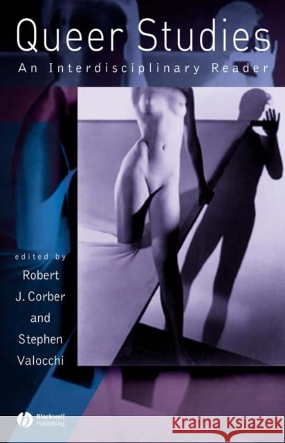 Queer Studies: An Interdiciplinary Reader Corber, Robert J. 9780631229179