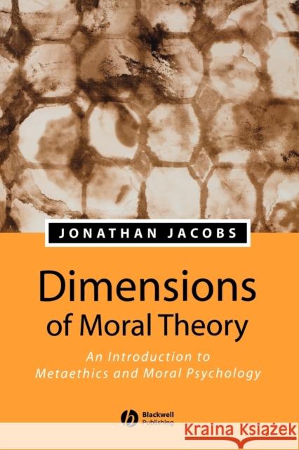 Dimensions of Moral Theory Jacobs, Jonathan 9780631229643