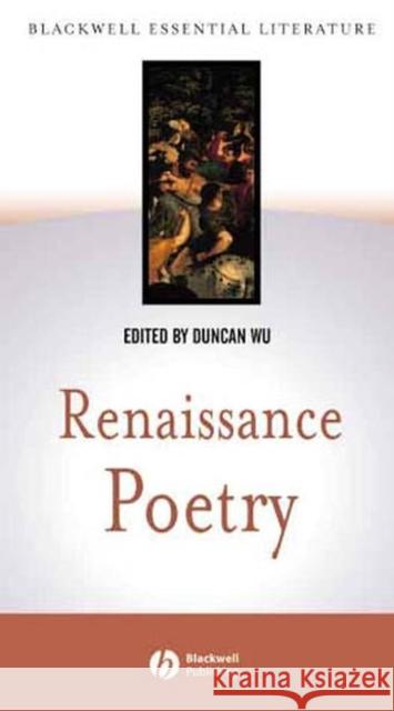 Renaissance Poetry Duncan Wu 9780631230090 Blackwell Publishers