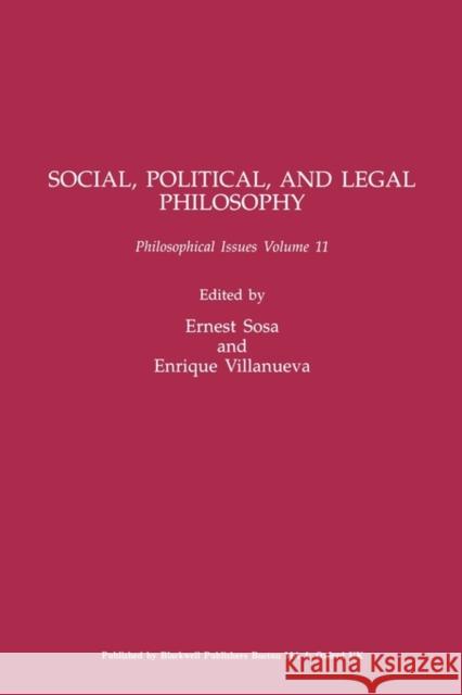 Social, Political, and Legal Philosophy, Volume 11 Sosa, Ernest 9780631230267