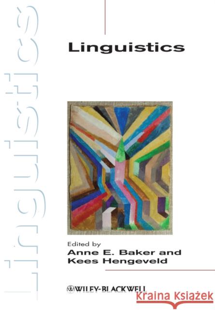 Linguistics Anne E. Baker Kees Hengeveld 9780631230359