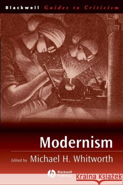 Modernism Michael Whitworth Michael H. Whitworth 9780631230786 Blackwell Publishers