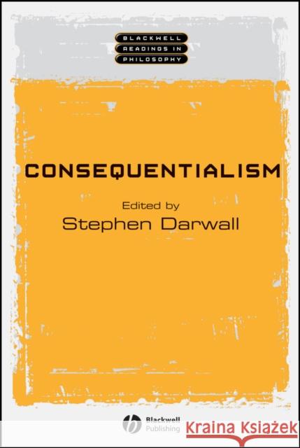 Consequentialism Stephen L. Darwall 9780631231073 Blackwell Publishers