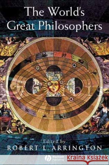 The World's Great Philosophers Robert L. Arrington 9780631231462