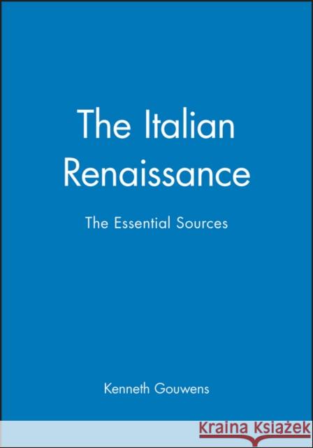 Italian Renaissance Gouwens, Kenneth 9780631231653 Blackwell Publishers