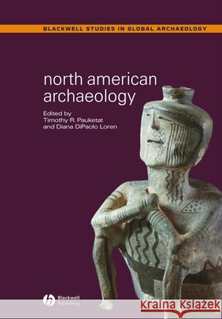 North American Archaeology Emma Blake Diana Dipaolo Loren 9780631231837
