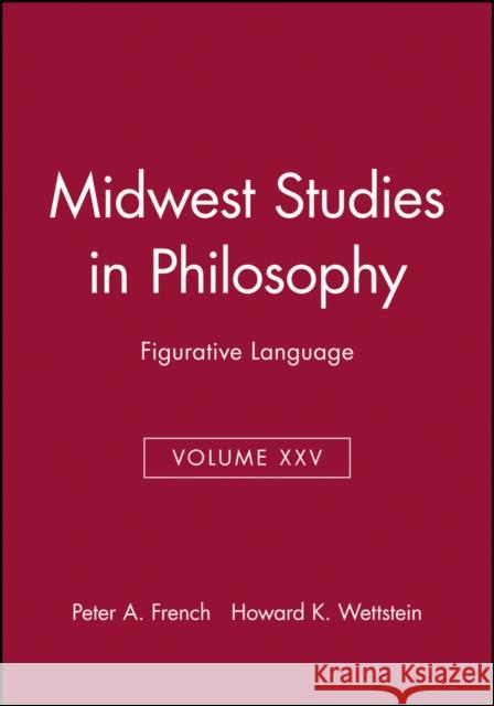 Figurative Language, Volume XXV French, Peter A. 9780631232179