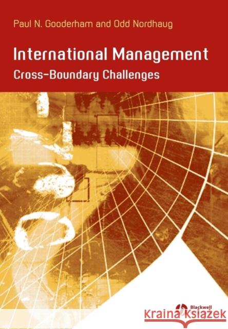 International Management: Cross- Boundary Challenges Gooderham, Paul 9780631233428 Blackwell Publishers