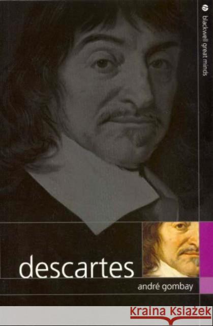 Descartes Andre Gombay 9780631233459 Blackwell Publishers