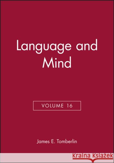 Language and Mind, Volume 16 James E. Tomberlin 9780631234098 Blackwell Publishers